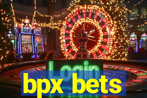 bpx bets